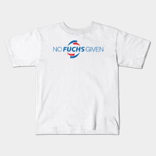 NO FUCHS GIVEN Kids T-Shirt